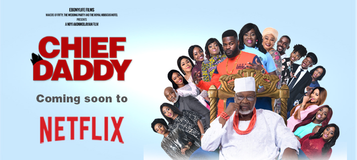 Chief Daddy Coming Soon to Netflix