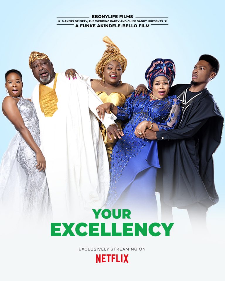 EbonyLife Films’ blockbuster Your Excellency streaming now on Netflix
