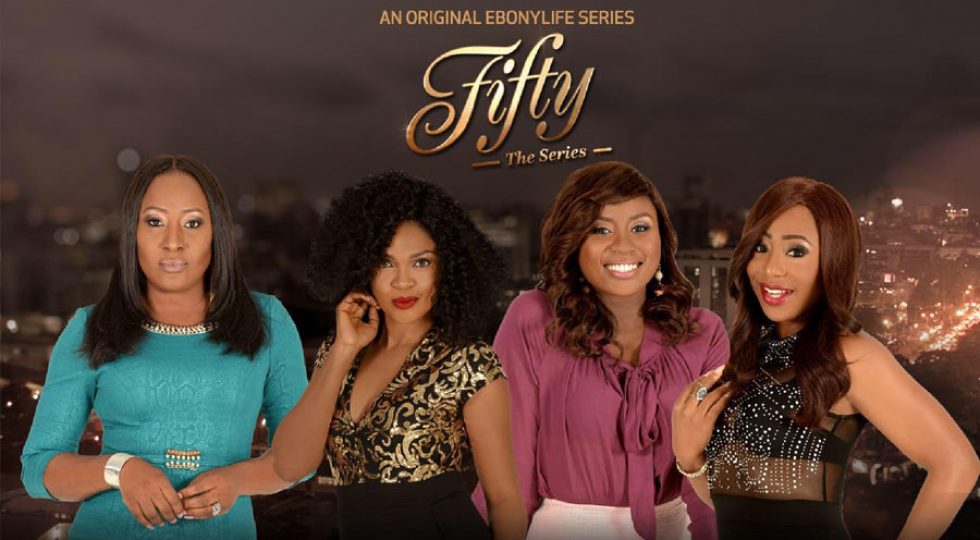 Scandalous series ‘Fifty’ wraps up first season on EbonyLife TV with jaw-dropping finale