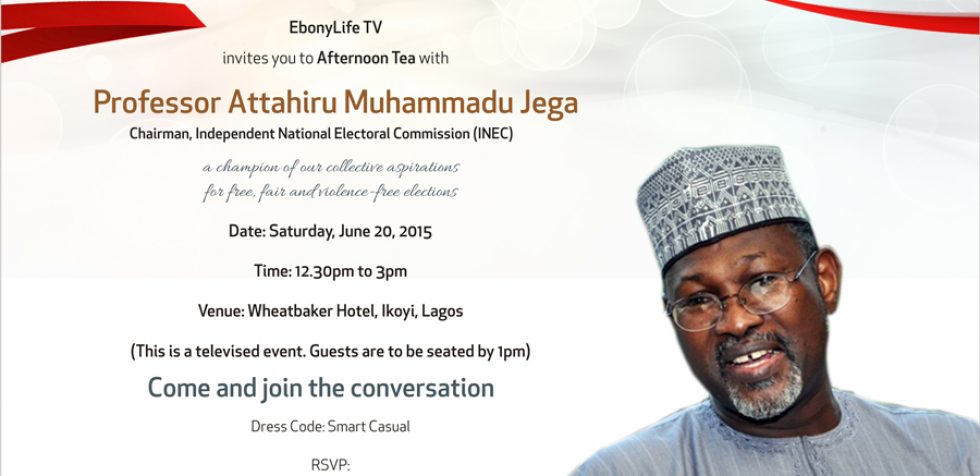 EbonyLife TV hosts Professor Attahiru Jega at a commemorative Afternoon Tea event