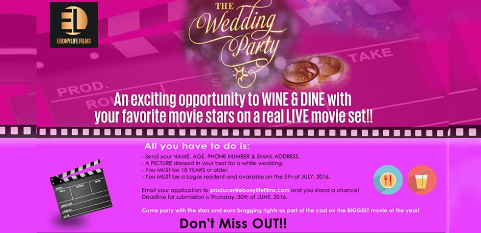 EbonyLife Films Invites You to ‘The Wedding Party’